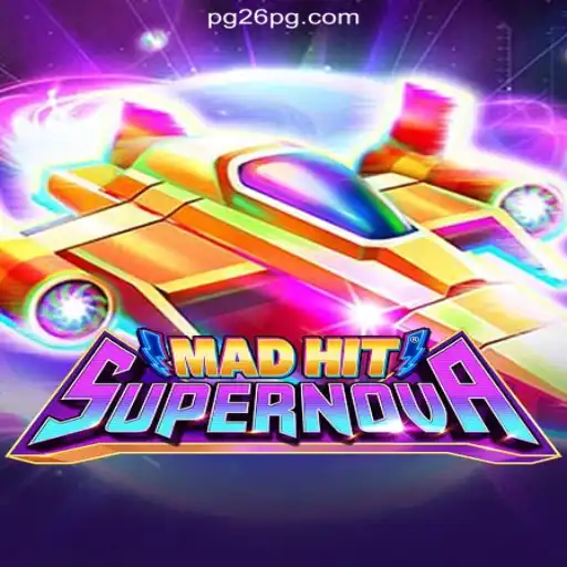 MadHitSupernova: Dominate the Universe of Online Slots on the 26PG.com Platform