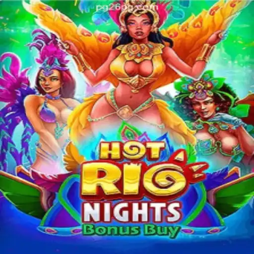Dive into the Thrilling World of HotRioNightsBonusBuy on 26PG.com